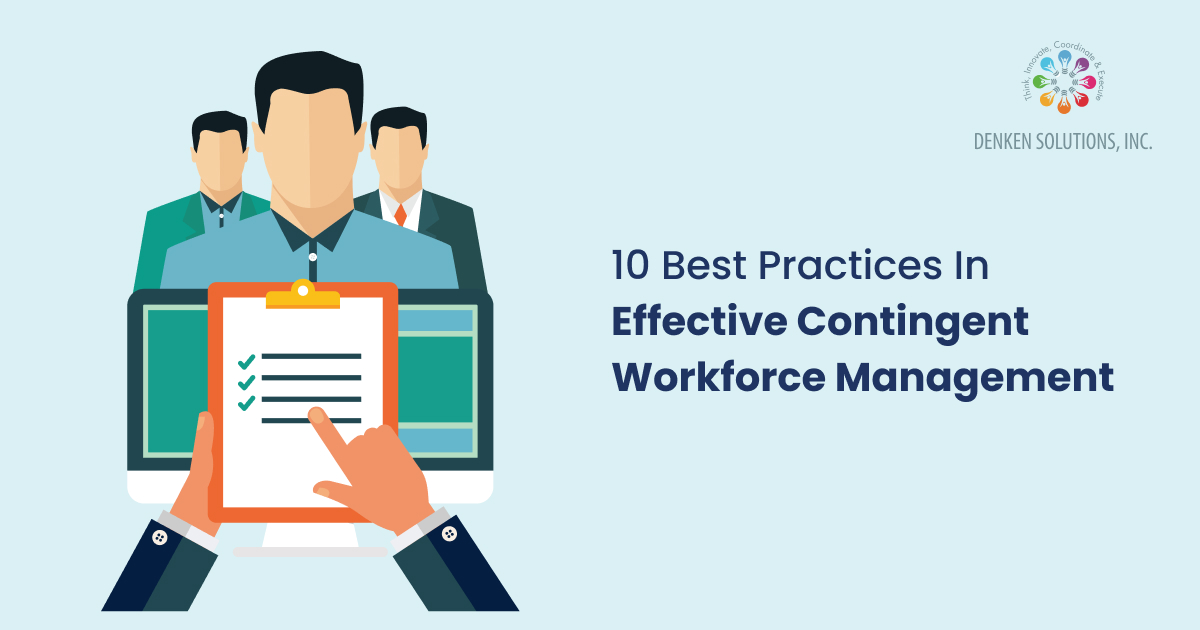 10 Best Practices In Effective Contingent Workforce Management