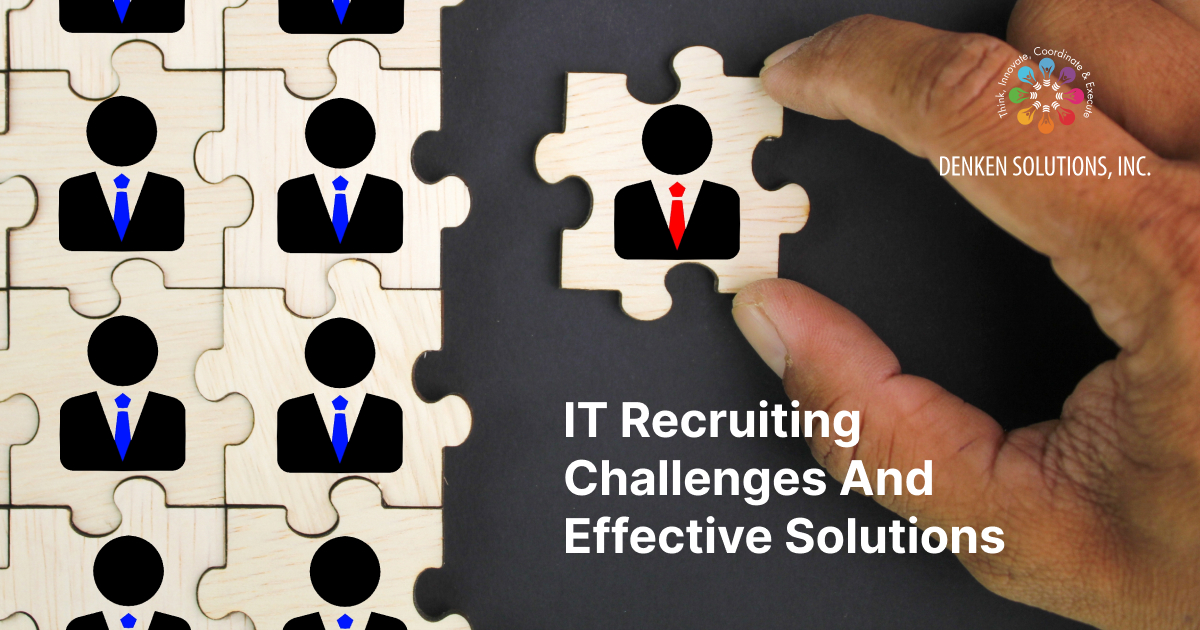 IT Recruiting Challenges And Effective Solutions