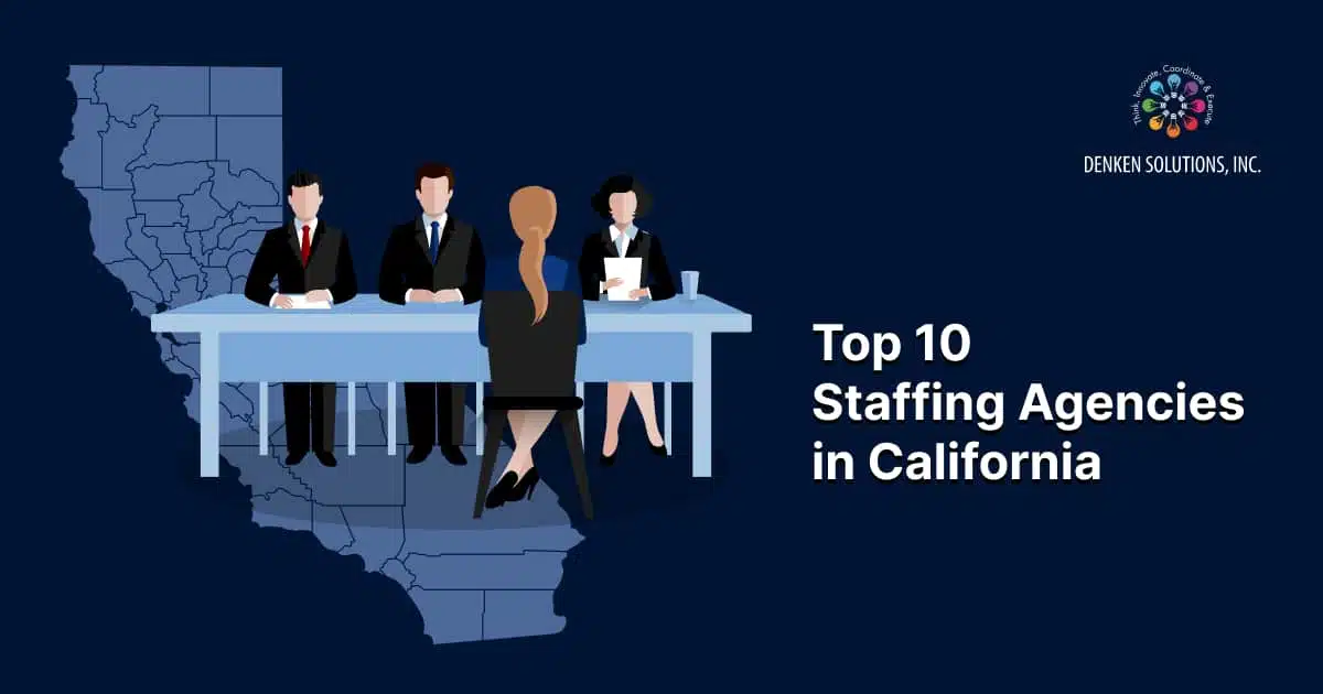 Top 10 Staffing Agencies in California_ Expert Picks You Need to Know