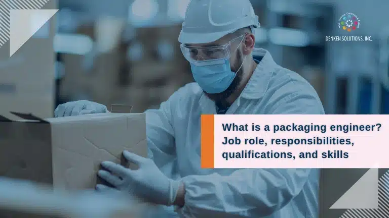 The Ultimate Guide to A Packaging Engineer.