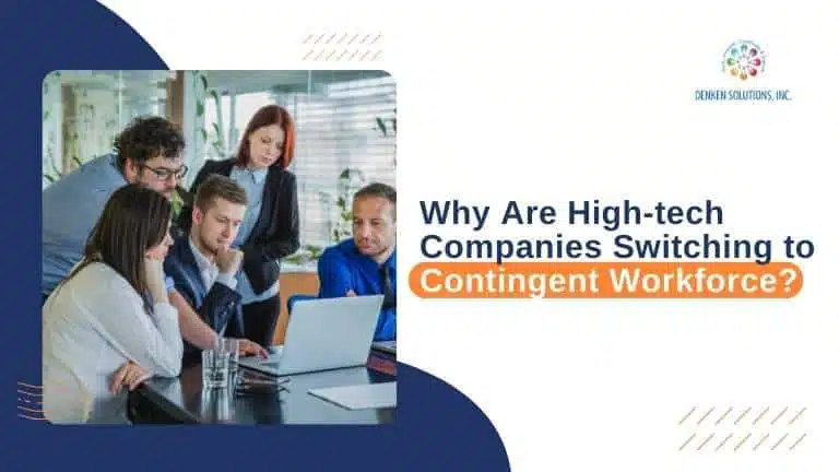 Why Are High-tech Companies Switching to Contingent Workforce