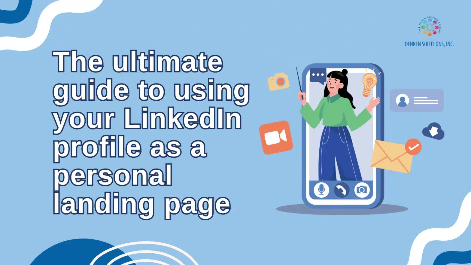 ultimate guide to using your LinkedIn profile as a personal landing page
