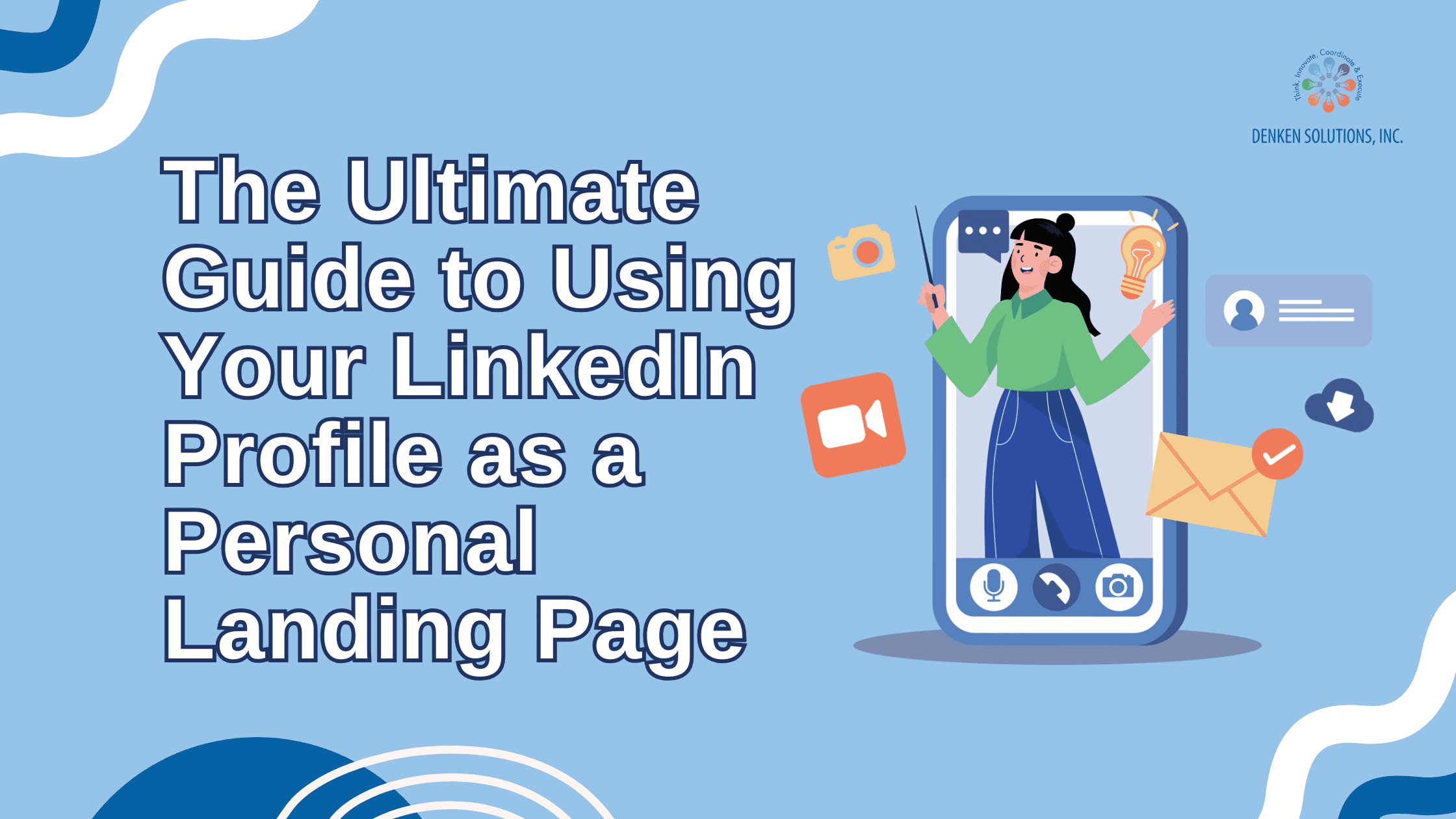 ultimate guide to using your LinkedIn profile as a personal landing page