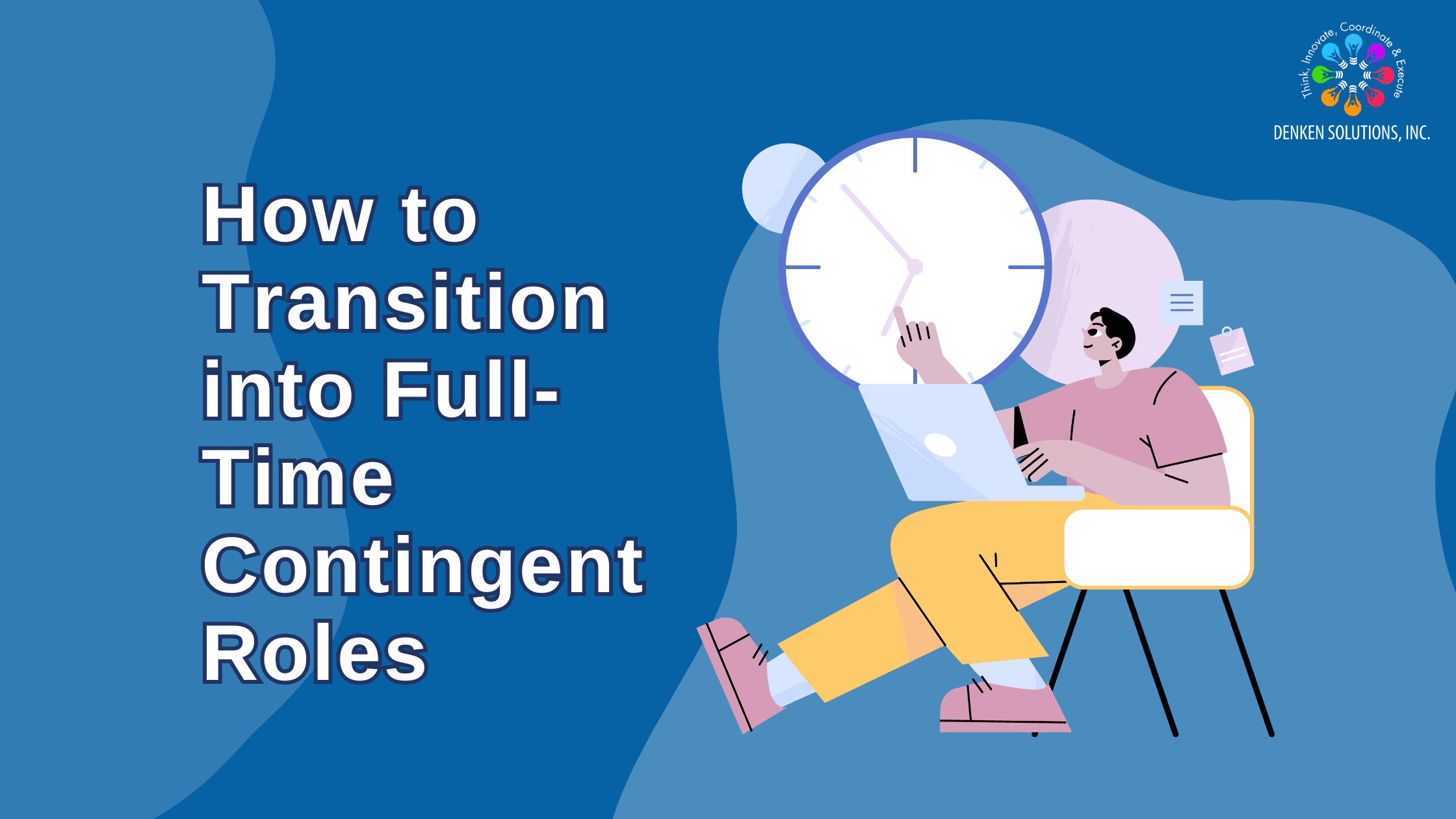 How to transition into full time contingent roles