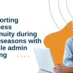 manage admin workload gaps flexible staffing