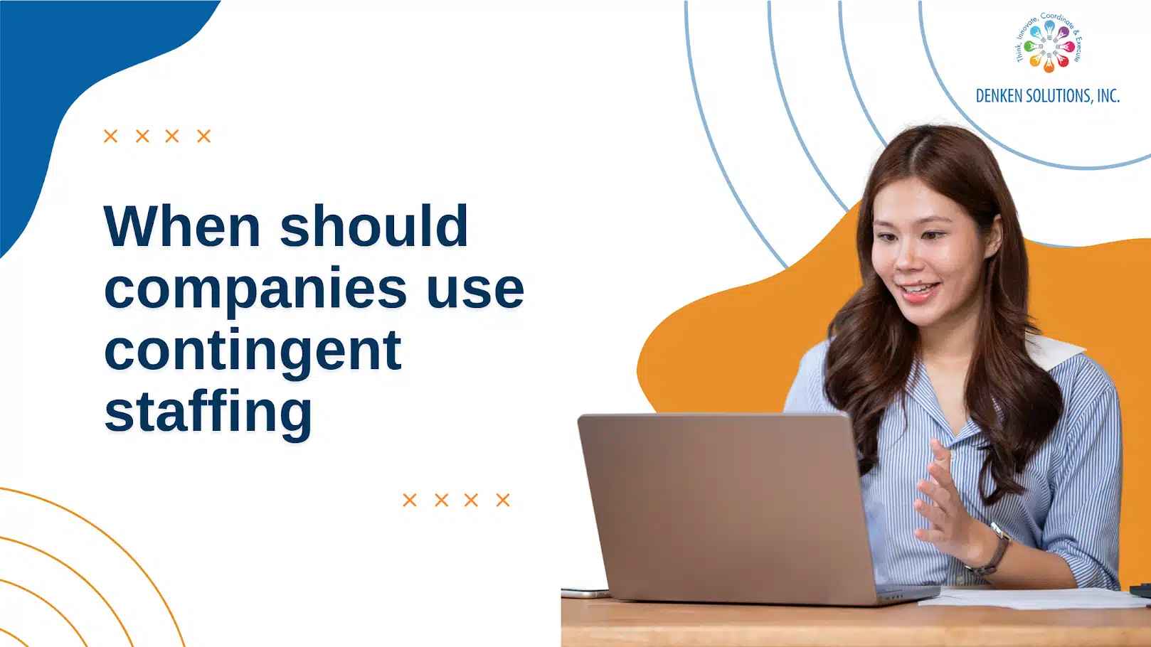 When Should Companies Use Contingent Staffing? Explained