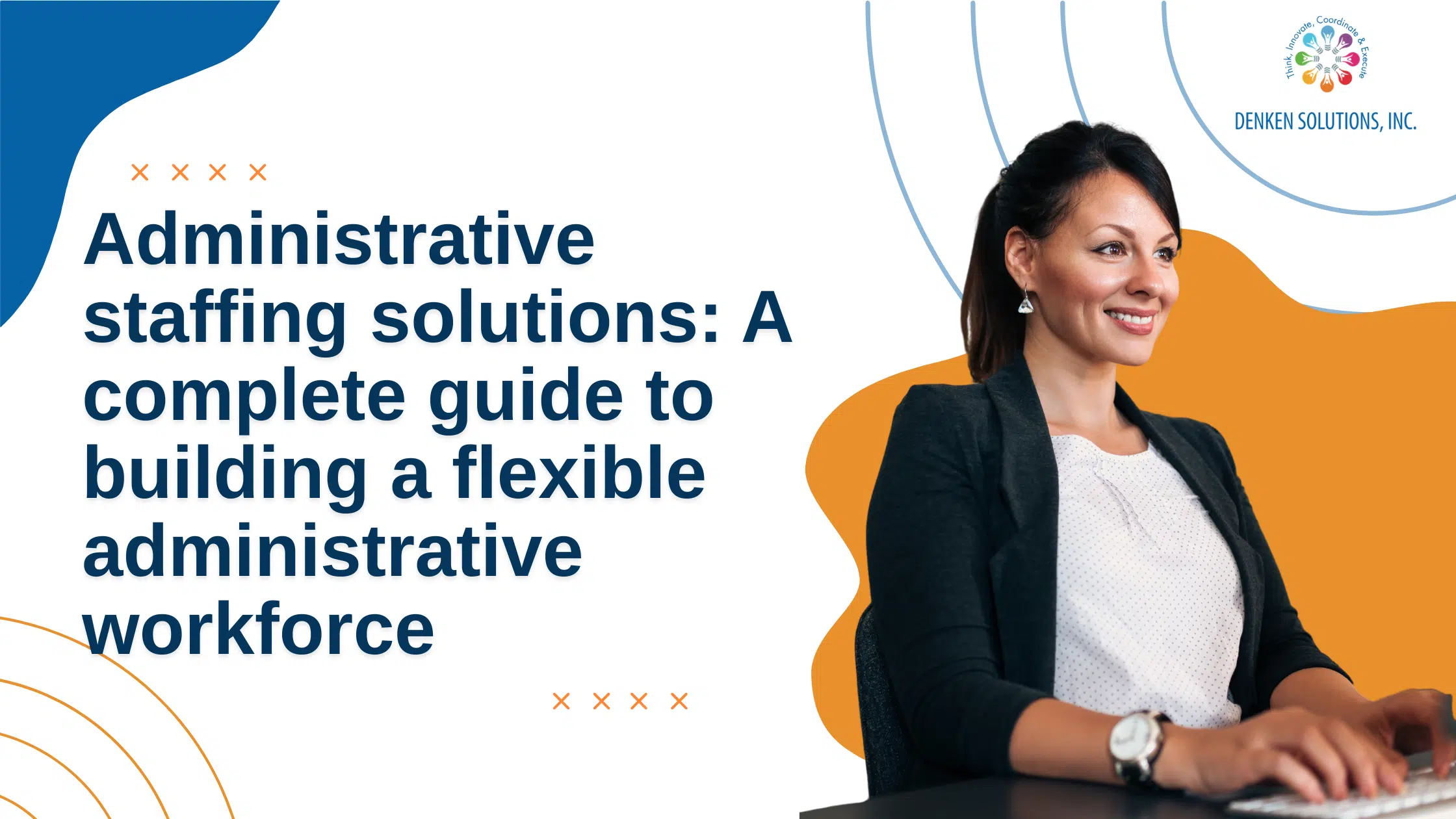 Administrative staffing solutions A complete guide